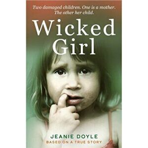 Wicked Girl, Paperback - Jeanie Doyle imagine