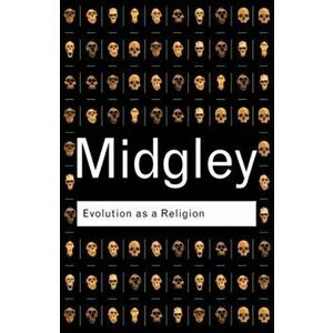Evolution as a Religion. Strange Hopes and Stranger Fears, Paperback - Mary Midgley imagine