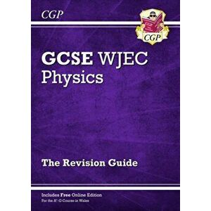 New WJEC GCSE Physics Revision Guide (with Online Edition), Paperback - CGP Books imagine