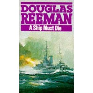 Ship Must Die, Paperback - Douglas Reeman imagine