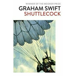 Shuttlecock, Paperback - Graham Swift imagine