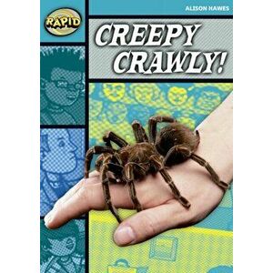 Rapid Stage 3 Set B: Creepy, Crawly (Series 2), Paperback - Alison Hawes imagine