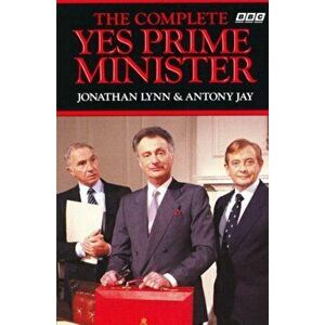 Complete Yes Prime Minister, Paperback - Antony Jay imagine