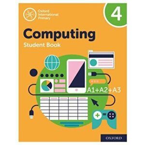 Oxford International Primary Computing: Student Book 4, Paperback - Howard Lincoln imagine