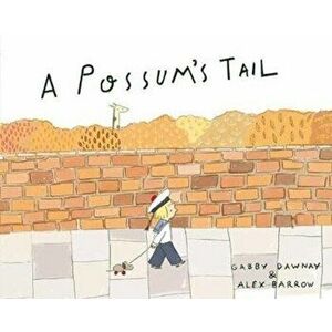 Possum's Tail, Paperback - Gabby Dawnay imagine