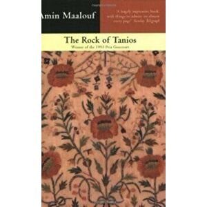 Rock Of Tanios, Paperback - Amin Maalouf imagine