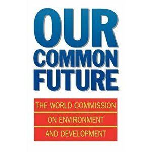 Our Common Future, Paperback - *** imagine