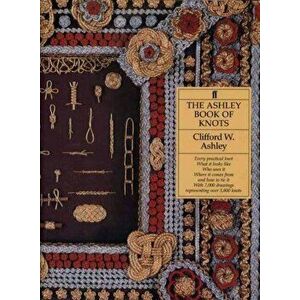 Ashley Book of Knots, Hardback - Clifford W. Ashley imagine