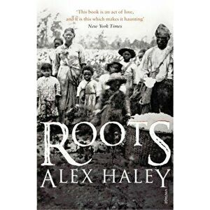 Roots, Paperback - Alex Haley imagine