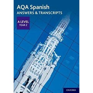 AQA A Level Spanish: Key Stage Five: AQA A Level Year 2 Spanish Answers & Transcripts, Paperback - *** imagine