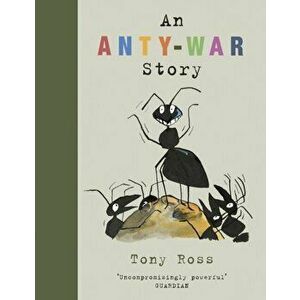 Anty-War Story, Paperback - Tony Ross imagine