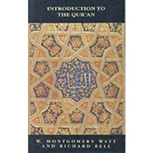 Introduction to the Qur'an, Paperback - Richard L. Bell imagine