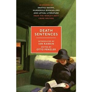 Death Sentences. Stories of Deathly Books, Murderous Booksellers and Lethal Literature, Paperback - *** imagine