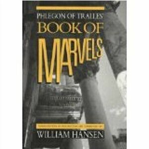 Phlegon of Tralles' Book of Marvels, Paperback - *** imagine