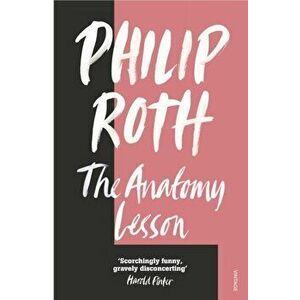 Anatomy Lesson, Paperback - Philip Roth imagine