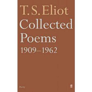 Collected Poems 1909-1962, Paperback - T. S. Eliot imagine