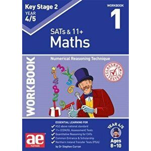 KS2 Maths Year 4/5 Workbook 1. Numerical Reasoning Technique, Paperback - Katrina MacKay imagine