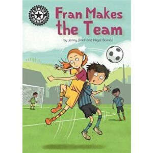 Reading Champion: Fran Makes the Team. Independent Reading 16, Hardback - Jenny Jinks imagine