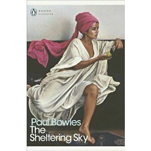 Sheltering Sky, Paperback - Paul Bowles imagine