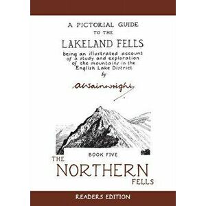 Northern Fells. A Pictorial Guide to the Lakeland Fells, Hardback - *** imagine