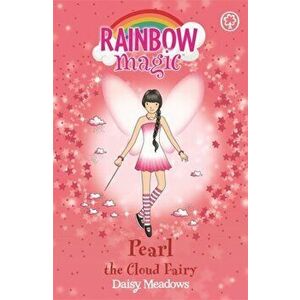 Rainbow Magic: Pearl The Cloud Fairy. The Weather Fairies Book 3, Paperback - Daisy Meadows imagine