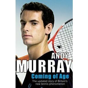 Coming of Age, Paperback - Andy Murray imagine