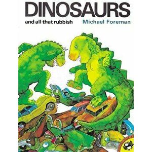 Dinosaurs and All That Rubbish, Paperback - Michael Foreman imagine