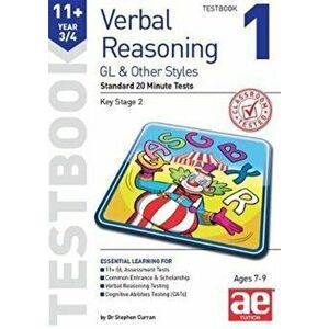 11+ Verbal Reasoning Year 3/4 GL & Other Styles Testbook 1. Standard 20 Minute Tests, Paperback - Dr Stephen C Curran imagine