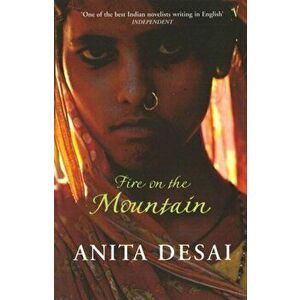 Fire On The Mountain, Paperback - Anita Desai imagine