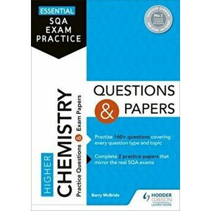 Essential SQA Exam Practice: Higher Chemistry Questions and Papers, Paperback - Barry McBride imagine