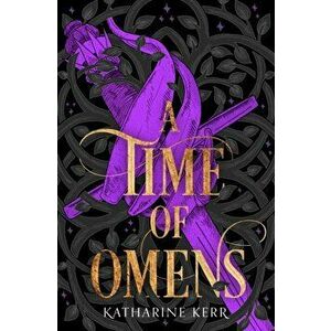 Time of Omens, Paperback - Katharine Kerr imagine