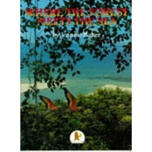 Where the Forest Meets the Sea, Paperback - Jeannie Baker imagine