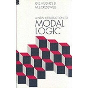 New Introduction to Modal Logic, Paperback - G. E. Hughes imagine