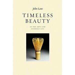 Timeless Beauty, Paperback - John Lane imagine