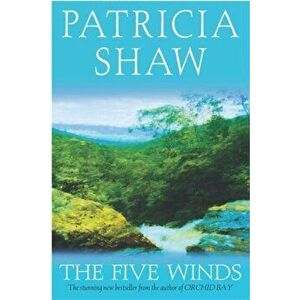 Five Winds. A gripping Australian saga of grief and revenge, Paperback - Patricia Shaw imagine