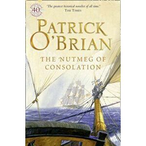 Nutmeg of Consolation, Paperback - Patrick O'Brian imagine