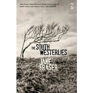 South Westerlies, Paperback - Jane Fraser imagine