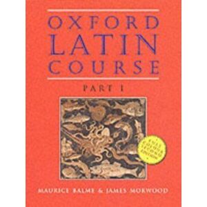 Oxford Latin Course: Part I: Student's Book, Paperback - James Morwood imagine