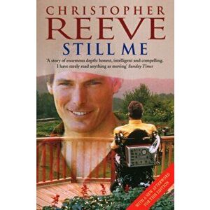 Still Me, Paperback - Christopher Reeve imagine