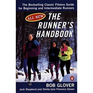 Runner's Handbook. The Best-selling Classic Fitness Guide for Beginner and Intermediate Runner, Paperback - Jack Shepherd imagine