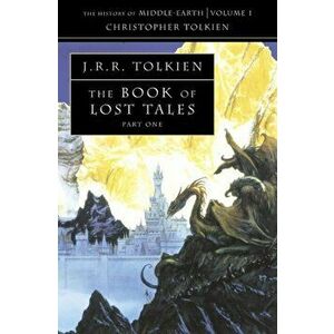 Book of Lost Tales 1, Paperback - J. R. R. Tolkien imagine