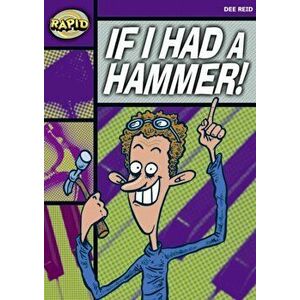 Rapid Starter Level: If I Had a Hammer!, Paperback - Dee Reid imagine
