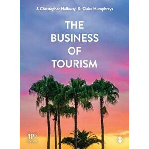 Business of Tourism, Paperback - Claire Humphreys imagine