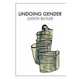 Undoing Gender, Paperback - Judith Butler imagine