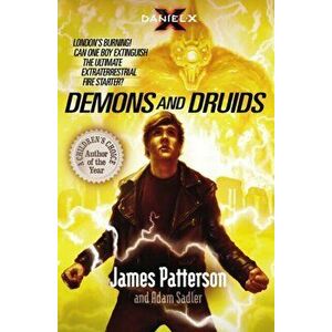 Daniel X: Demons and Druids. (Daniel X 3), Paperback - James Patterson imagine