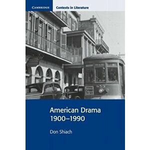 American Drama 1900-1990, Paperback - Don Shiach imagine