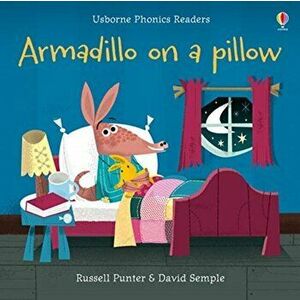 Armadillo on a Pillow, Paperback - Russell Punter imagine