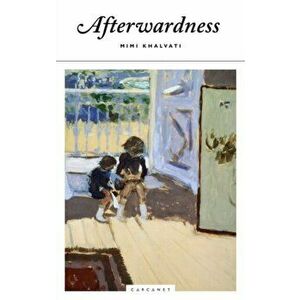 Afterwardness, Paperback - Mimi Khalvati imagine