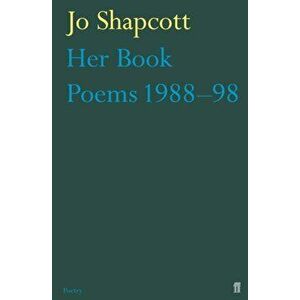 Her Book. Poems 1988-1998, Paperback - Jo Shapcott imagine
