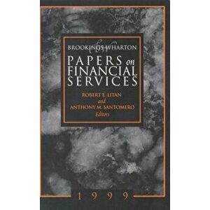 Brookings-Wharton Papers on Financial Services: 1999, Paperback - *** imagine